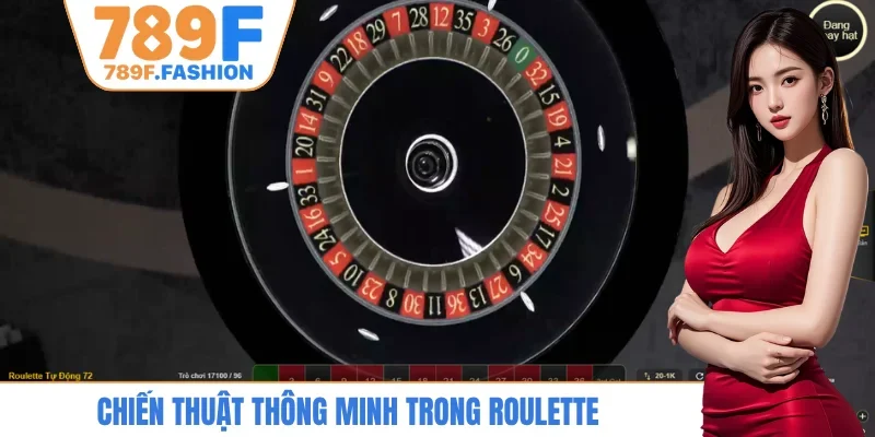 Chiến thuật thông minh trong roulette 